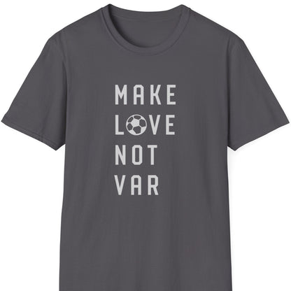 Make love not VAR