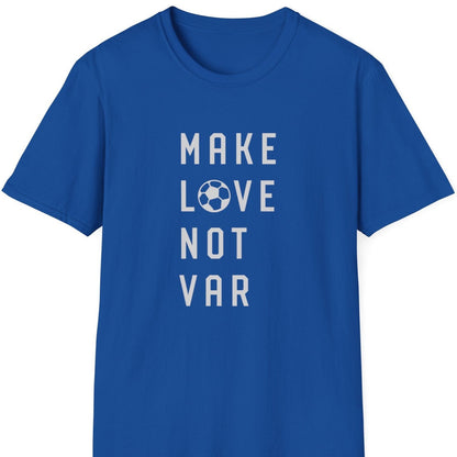 Make love not VAR