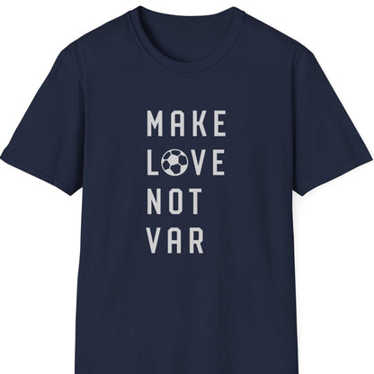 Make love not VAR