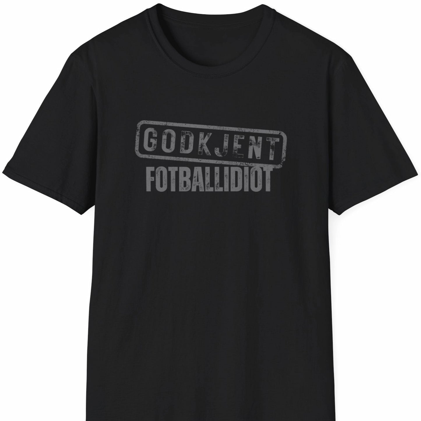 Svart t-skjorte med teksten Godkjent Fotballidiot