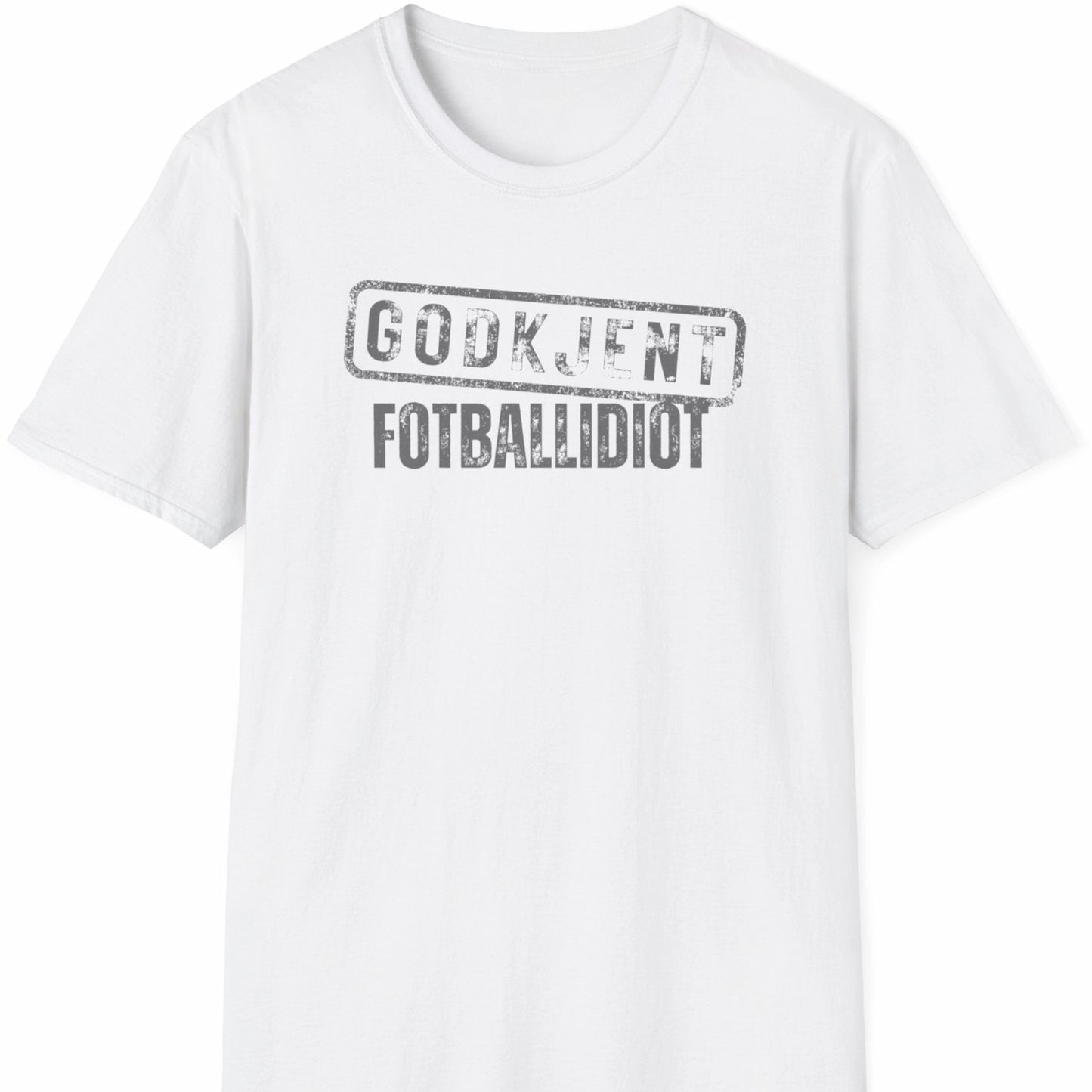 Hvit t-skjorte med teksten Godkjent Fotballidiot