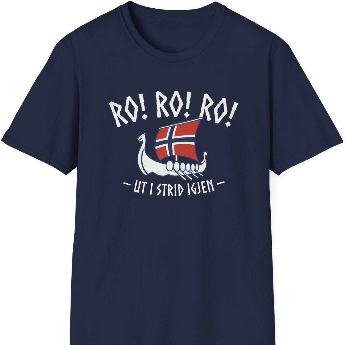 Marineblå T-skjorte med teksten "Ro! Ro! Ro! Ut i strid igjen" og et vikingskip med norsk flagg. 