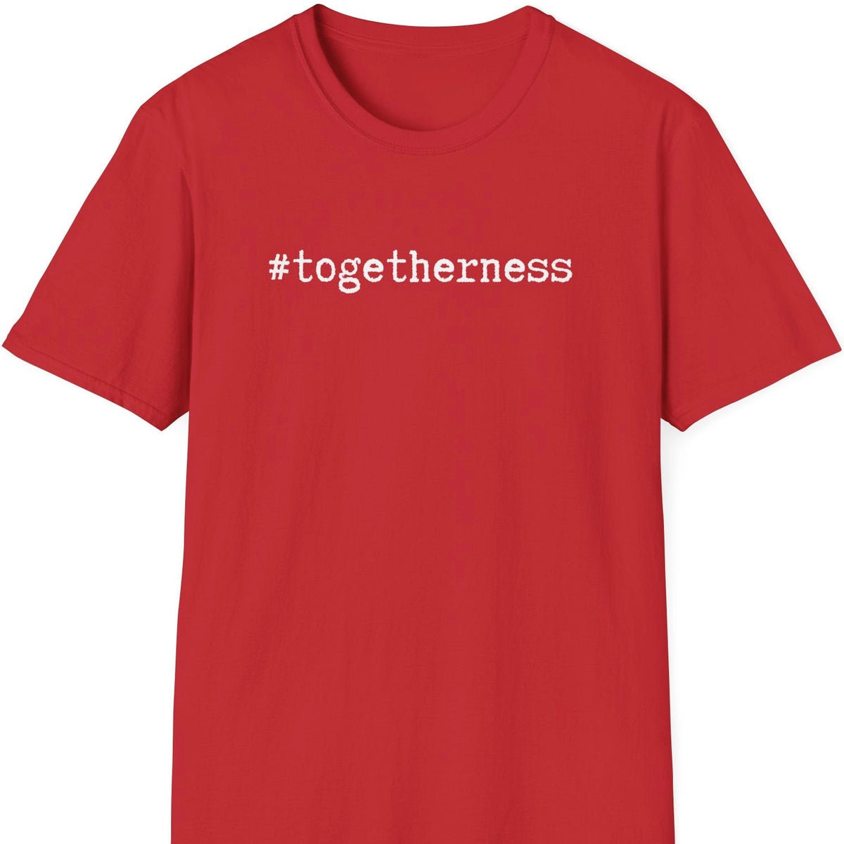 Rød T-skjorte med teksten "#togetherness"