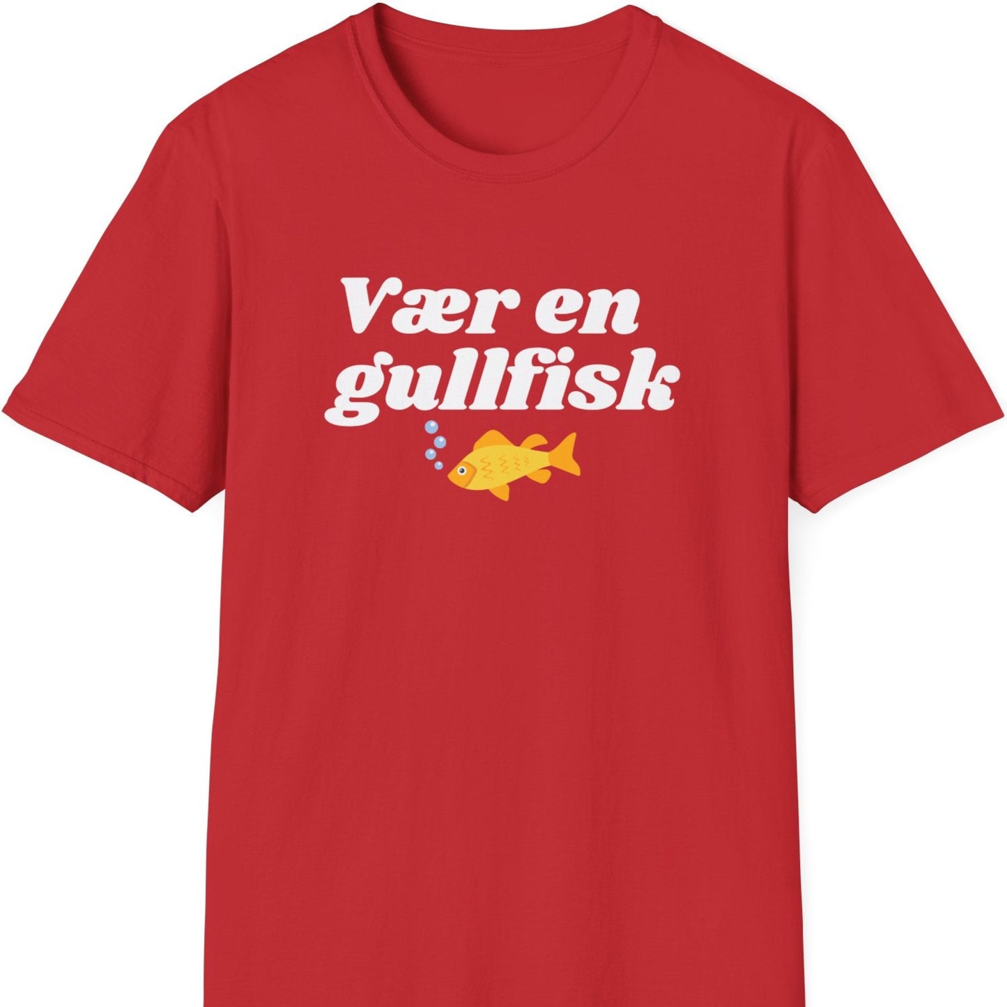 Rød t-skjorte med teksten "Være en gullfisk"